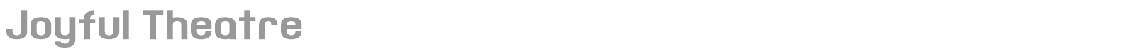 Joyful Theatre font preview